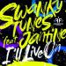 Swanky Tunes feat. Jantine - I'll Live On