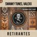 Swanky Tunes, Valexx, Neil Amarey & Viel (IT) - Retirantes (Neil Amarey & Viel It Remix)