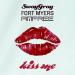 Sway Gray, Fort Myers & Amfree - Kiss Me