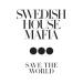 Swedish House Mafia - Save the World (Radio Mix)