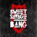 Sweet Savage - Bang