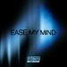 Switch Disco feat. Autograf - Ease My Mind