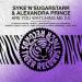 Syke'N'Sugarstarr & Alexandra Prince - Are You Watching Me (Filatov & Karas Remix)