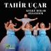 Tahir Uçar - Keşke Bekar Olsaydım