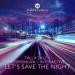 Talla 2XLC - Let's Save The Night
