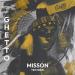 TBT prod, Ghetto - Misson