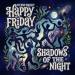 Techno Project, Happy Friday - Shadows of the Night