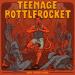Teenage Bottlerocket - High-Speed Yoga