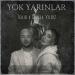 Tekir & Damla Yıldız - Yok Yarınlar