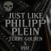 Terry Golden & PHE - Just Like Philipp Plein