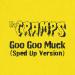 The Cramps - Goo Goo Muck (Sped Up Version)