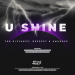 The Distance & Deepest & AMHouse - U Shine (Mar G Rock Remix)