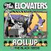 The Elovaters - Roll Up (feat. The Black Seeds) [The Black Seeds Alternate Version]