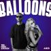 The First Station & ARIS - Balloons