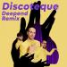 THE ROOP - Discoteque (Deepend Remix)