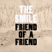 The Smile - Friend Of A Friend