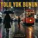 The Spirit Of Anatolia - Yolu Yok Bunun
