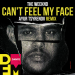 The Weeknd - Cant Feel My Face (Ayur Tsyrenov DFM Remix)
