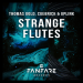 Thomas Gold & Cuebrick & Uplink - Strange Flutes