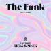 Tieks feat. MNEK - The Funk (Act On Remix)