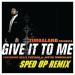 Timbaland feat. Justin Timberlake & Nelly Furtado - Give It To Me (Sped Up Remix)