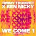 Timmy Trumpet & Ben Nicky - We Come 1