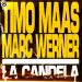 Timo Maas, Marc Werner - La Candela