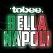 Tobee - Bella Napoli (Xtreme Sound Party Mix)