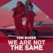 Tom Boxer - We Are Not The Same