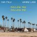 Tom Polo & Urban Love - Follow You, Follow Me