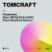 Tomcraft feat. MOGUAI & ILIRA - Happiness (Paul Woolford Remix)