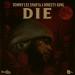 Tommy Lee Sparta & Dinesty King - Die