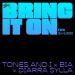 Tones And I, Bia & Diarra Sylla - Bring It On