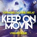 Topmodelz & Chris Deelay - Keep on Movin (Uwaukh Remix)
