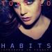 Tove Lo - Habits (Stay High) (Stripped In France)
