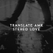 Translate AMK - Stereo Love