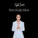 Tuğba Özerk - Sen Kalp Ben