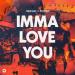 Tungevaag & Steerner - Imma Love You