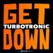 Turbotronic - Get Down