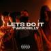 TWI#DRILLY - LETS DO IT(GRRT-BOW)
