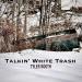 Tyler Booth - Talkin' White Trash