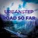 Urbanstep - Road So Far (ft. TyteWriter)