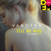 Vanotek feat. Eneli - Tell Me Who (Ayur Tsyrenov DFM Remix)