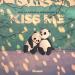Viva La Panda, Her Majesty - Kiss Me
