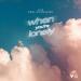VIZE feat. Emma Steinbakken - When You Are Lonely