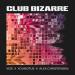 VIZE, YouNotUs & Alex Christensen - Club Bizarre
