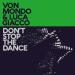 Von Mondo & Luca Giacco - Don't Stop the Dance