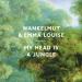 Wankelmut & Emma LouiseWankelmut & Emma Louise - My Head Is A Jungle (Extended Vocal Mix)