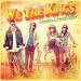 We the Kings - Say You Like Me