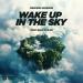 Weekend Wonders feat. Bianca Tilici - Wake Up In The Sky